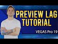 VEGAS Pro 19: How To Fix Preview Lag - Tutorial #571