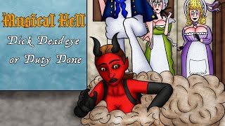 Dick Deadeye, or Duty Done (Musical Hell Review #95)