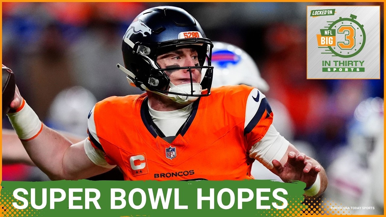 Broncos THINK SUPER BOWL With Bo Nix | The Big 3 in 30 NFL