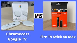 Fire TV 4K Max VS Chromecast Google TV COMPARATIVA  ¿CUÁL elegir?
