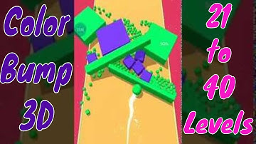 color bump - 3d games! 21 to 40 Level Complete...