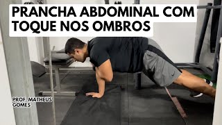 Prancha abdominal com toque nos ombros - prof. Matheus Gomes