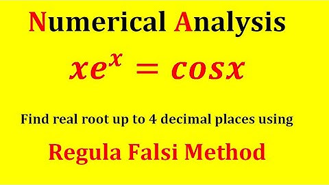 find the real root of the equation upto 4 decimal places using regula falsi method | lu