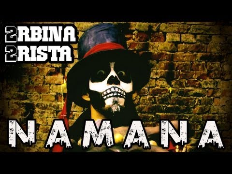 2Rbina 2Rista - Намана