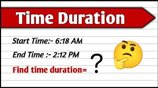 Time Duration How To Find Time Duration Time Maths Find Time Duration Maths