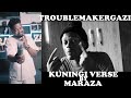 Maraza-Kuningi Verse Challange By Troublemakergazi