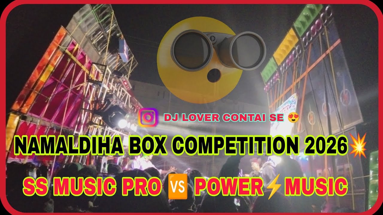 SS MUSIC PRO 🆚 POWER MUSIC 💪😱 NAMALDIHA BOX COMPETITION 25/01/2026 👈💥😈