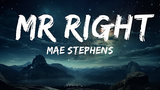 Mae Stephens - Mr Right (Lyrics) ft. Meghan Trainor  |  30 Mins. Top Vibe music