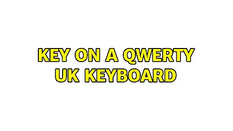 key on a QWERTY UK keyboard (3 Solutions!!)