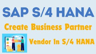 How To Create Business Partner in S/4 HANA | Create Vendor Master Data in S/4 HANA | SAP Fiori