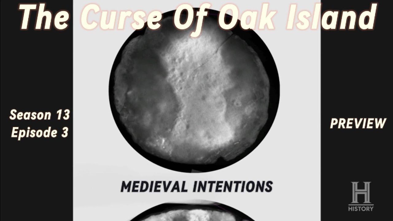 The Curse Of Oak Island MEDIEVAL INTENTIONS Ssn 13 Episode 3 PREVIEW #moneypit #swamp #lot5 #coin - YouTube