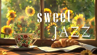 Sweet Jazz ☕ Smooth Coffee Jazz Music and Lightly Bossa Nova Instrumental for Start the day