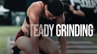 STEADY GRINDING - Epic Motivational Video