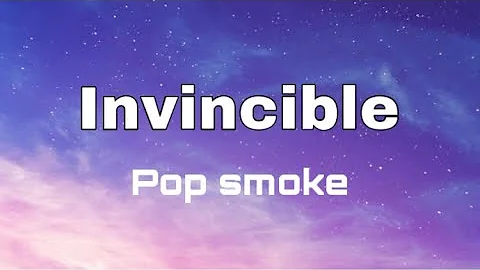 POP SMOKE - INVINCIBLE (Lyric Video)