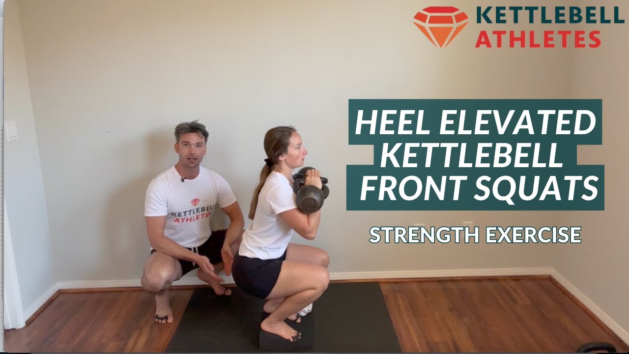 Heel Elevated Kettlebell Front Squats by Kettlebell Athletes - YouTube