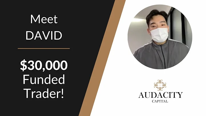 Meet David $30,000 Funded Trader | Audacity Capital