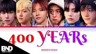 BOYNEXTDOOR '400 YEARS' COLOR CODED LYRICS || HAN|ROM|ENG||