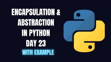 Python Day 23: Encapsulation vs Abstraction in Python | OOP Explained with Examples| MusKernel