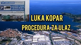 Luka Kopar, vožnja, procedura za ulazak..#69 Port Koper, entry procedure.