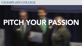 Pitch Your Passion | Champlain College