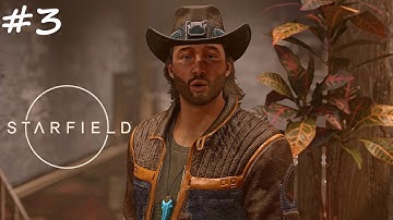 Starfield | PART 3 | [4K 60FPS HDR] NO COMMENTARY