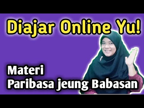 MATERI BAHASA SUNDA SMP KELAS IX PARIBASA JEUNG BABASAN