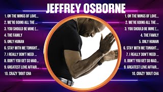 Jeffrey Osborne Mix Top Hits Full Album ▶️ Full Album ▶️ Best 10 Hits Playlist