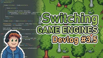 Switching Game Engines... | Devlog 3.5