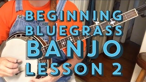 Learn to Play Bluegrass Banjo - Lesson 2