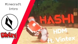 [Custom intro #13] Hashi | By HDM Ft. Vintex