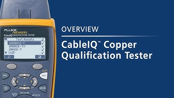 CableIQ™ Copper Qualification Tester: By Fluke Networks