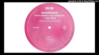 Beatsbyhand ft Kali Mija - Gyspy Woman (She's Homeless)