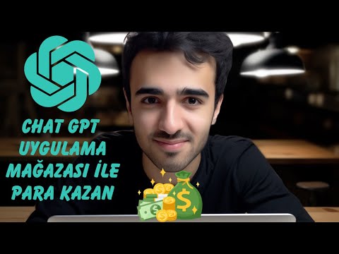 Chat GPT Uygulama Mağazası ile Para Kazan 💰 Chat GPT Yeni Güncelleme Yapay Zeka Para Kazanma Rehberi