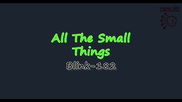 Blink-182 - All The Small Things (Lirik Terjemah)