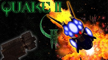 QUAKE 2 | Part 1 | Crash Landing