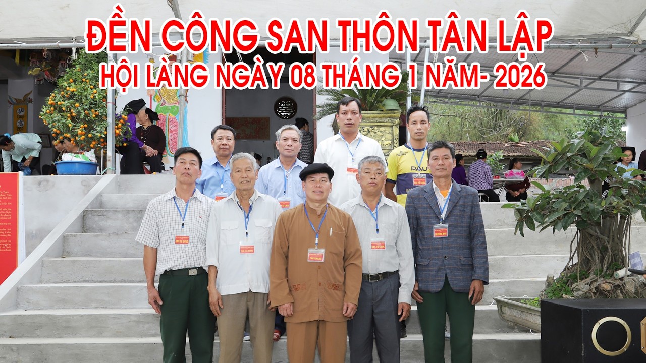 Đền công san thôn tân lập Hội làng 8/1/2026