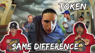 TOKEN DEALT WITH SOME SH!T!! | Token - Same Difference Reaction