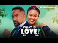 WHAT IS LOVE Starring MAJID MICHEL CHIOMA NWAOHA Latest Nigerian Nollywood Movie 2025 