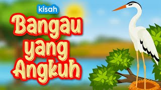 Kisah Bangau Yang Sombong dan Angkuh - Cerita Anak dan Dongeng Sebelum Tidur