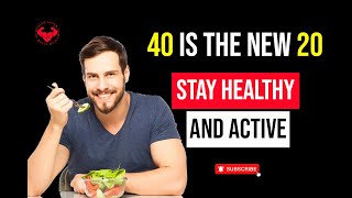 40 is the new 20! Stay Active and Healthy | Health After 40 | FortyFitness