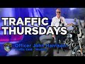 Traffic Thursdays - Officer Harrison Ep. 5