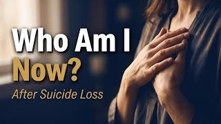 Who Am I Now Grief, Identity Loss, and Nervous System Healing After Suicide Loss