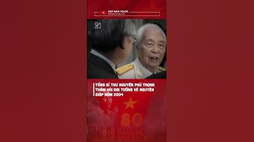Khoảnh Khắc Lịch Sử: Tổng Bí Thư Nguyễn Phú Trọng Thăm Đại Tướng Võ Nguyên Giáp