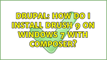 Drupal: How do I install Drush 9 on Windows 7 with Composer?