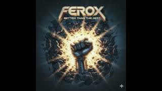 Ferox - Better than the Rest (80s Melodic Hard Rock)
