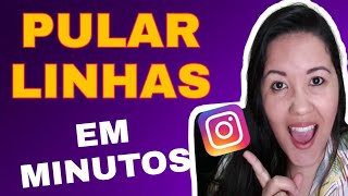 Como PULAR LINHA na  Legenda do Instagram forma Simples e Fácil - Por Miriam Werneck screenshot 4