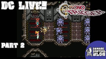 DC Live! Chrono Trigger, Part 2