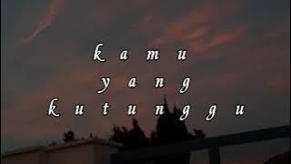 rossa feat afgan - kamu yang kutunggu ( slowed reverb )