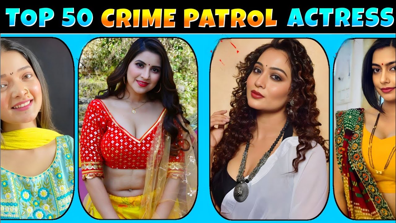 Top 50 Crime Patrol Actress List | Crime Patrol Star Cast | Part 4 Collection