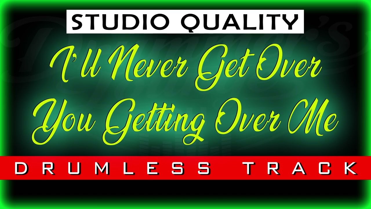 I’ll Never Get Over You Getting Over Me - Skate Avenue PH (DRUMLESS)